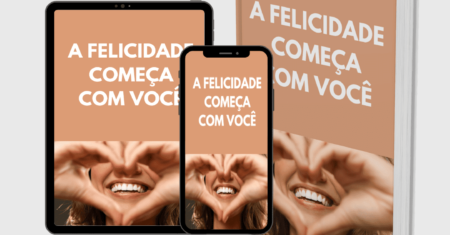 E-Book – A Felicidade Começa com Você
